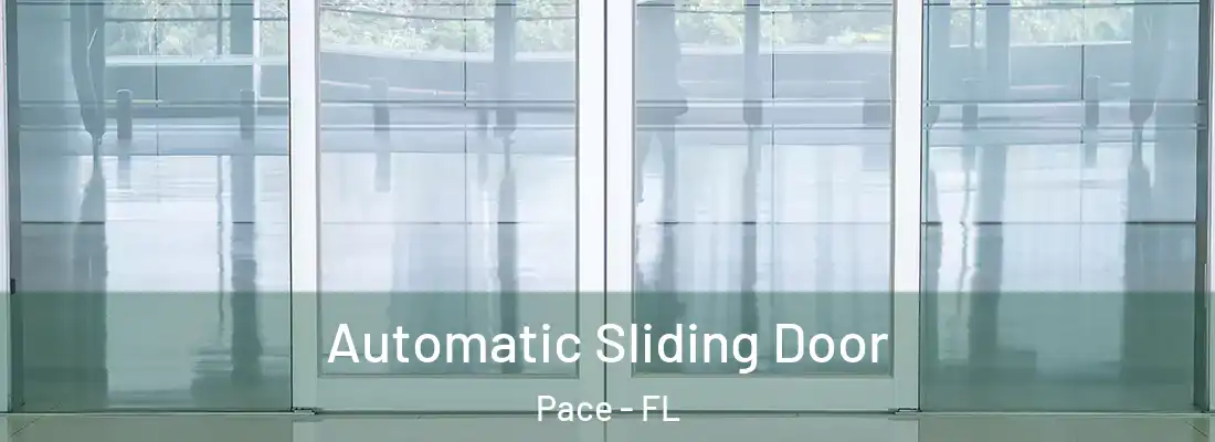 Automatic Sliding Door Pace - FL