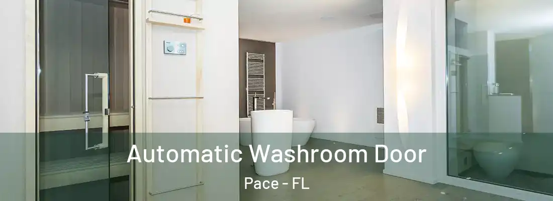  Automatic Washroom Door Pace - FL