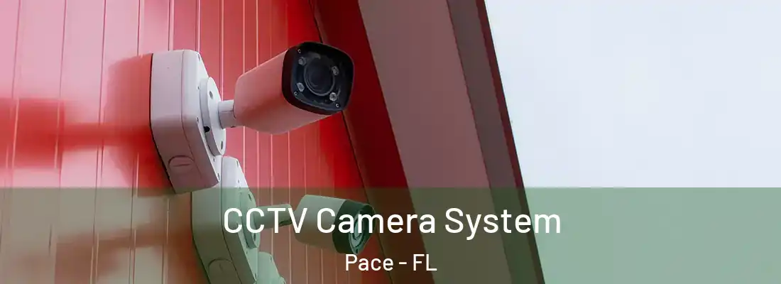  CCTV Camera System Pace - FL