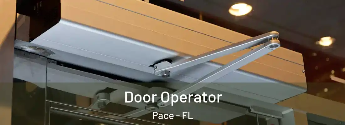  Door Operator Pace - FL