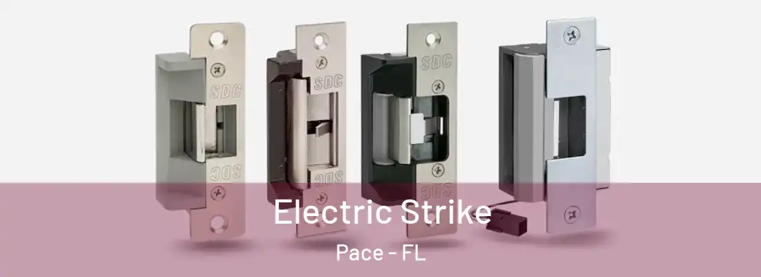 Electric Strike Pace - FL