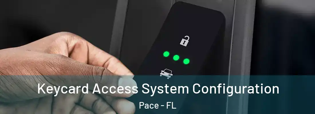  Keycard Access System Configuration Pace - FL