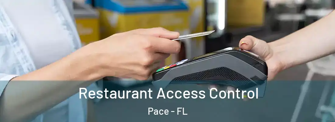  Restaurant Access Control Pace - FL