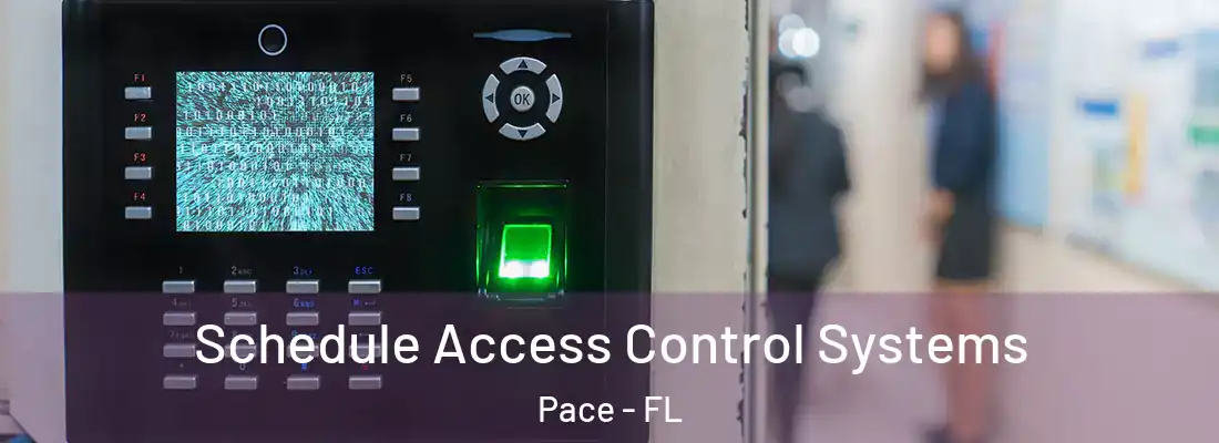  Schedule Access Control Systems Pace - FL