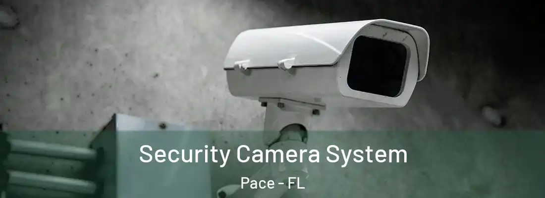  Security Camera System Pace - FL