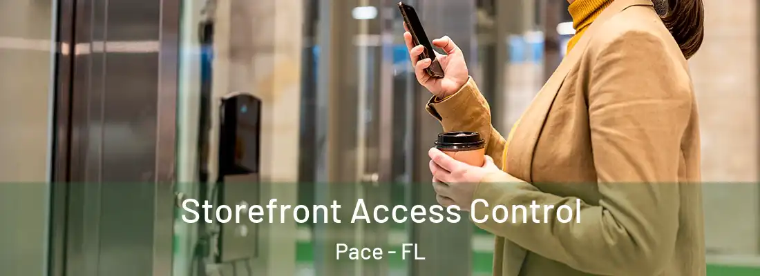  Storefront Access Control Pace - FL